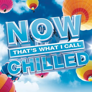 Now That's What I Call Chilled