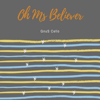 Oh Ms Believer (For Cello and Piano)