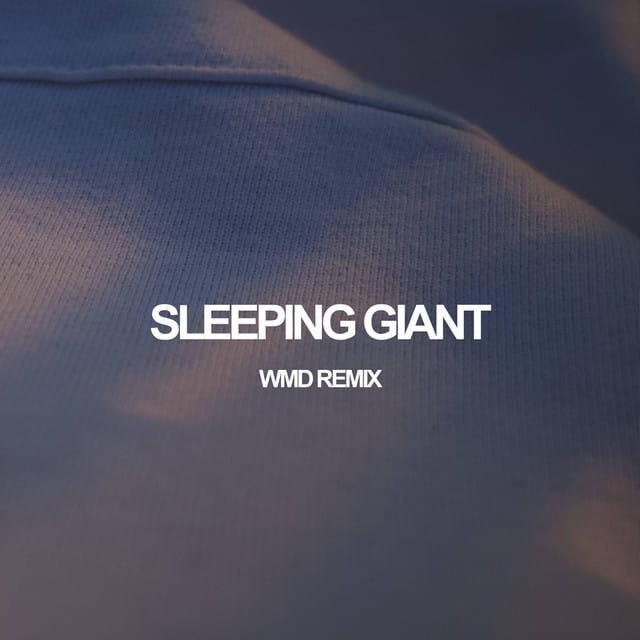 Sleeping Giant (WMD remix)
