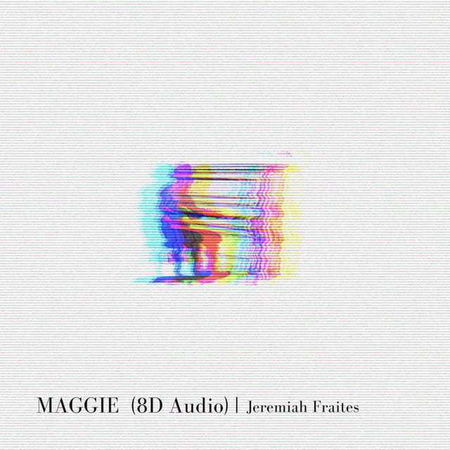 Maggie (8D Audio)