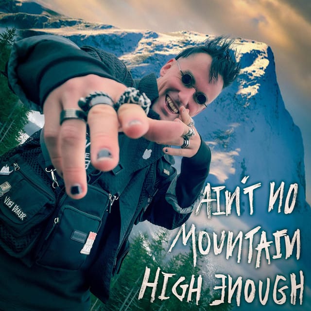 Ain’t No Mountain High Enough