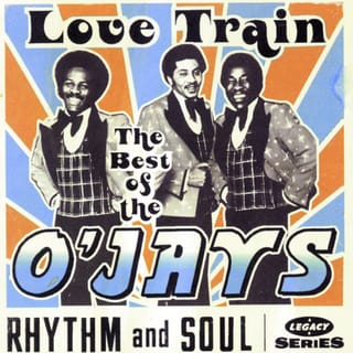 The Best Of The O'Jays: Love Train