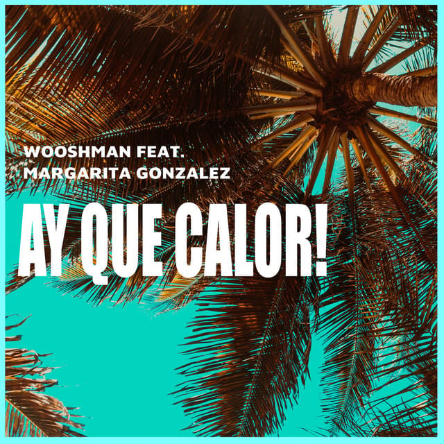 Ay Que Calor!