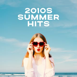 2010s Summer Hits