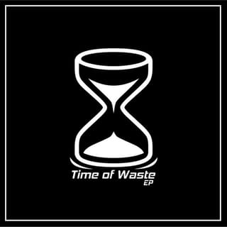 Time of Waste