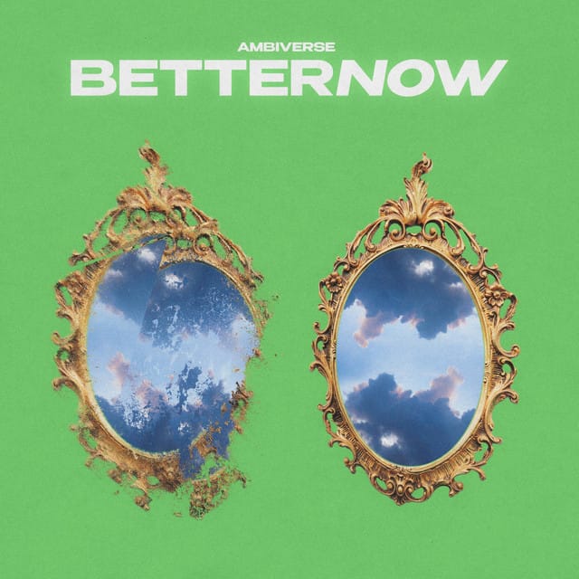 Better Now