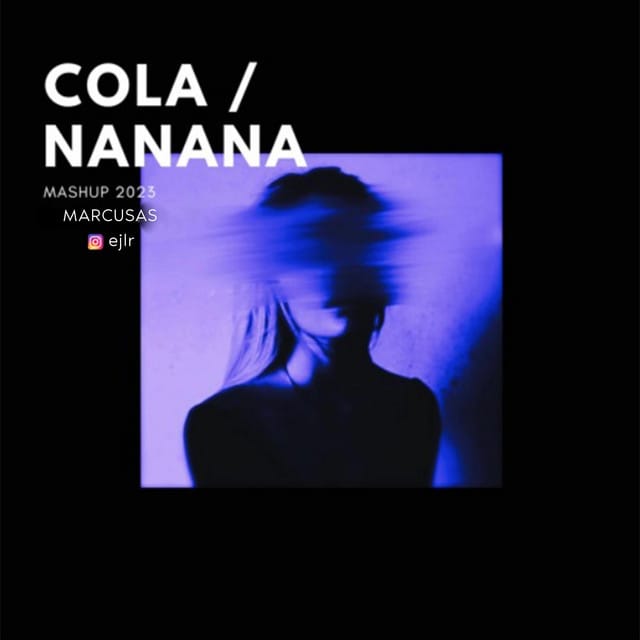 Cola x Nanana