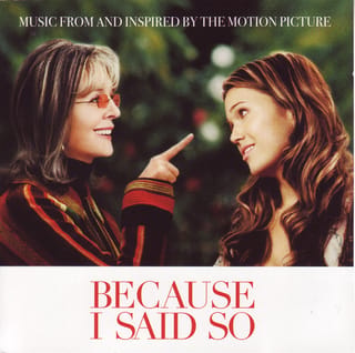 Because I Said So (Ost)