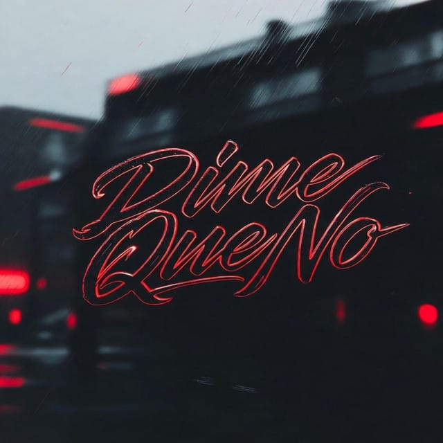 Dime Que No - Single