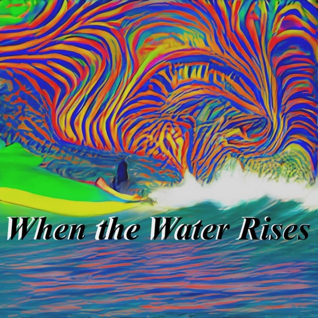 When the Water Rises - Single