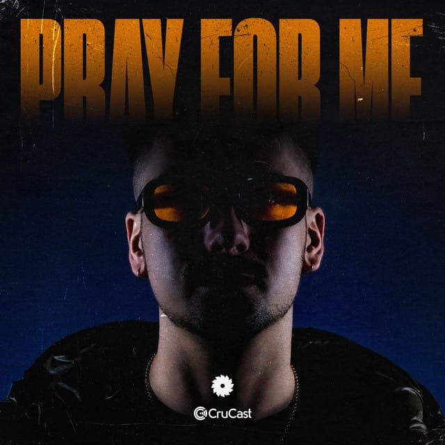 Pray For Me - Single