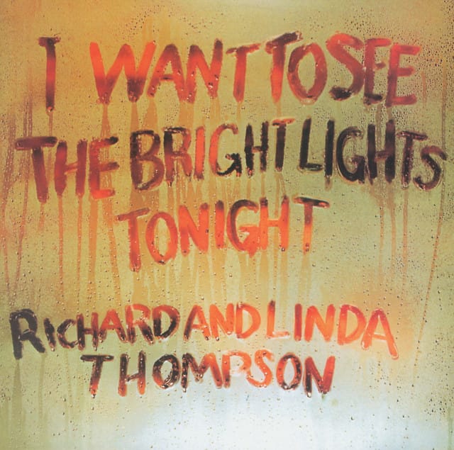 I Want To See The Bright Lights Tonight