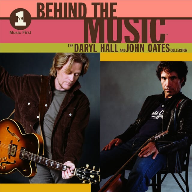VH1 Music First: Behind The Music - The Daryl Hall & John Oates Collection