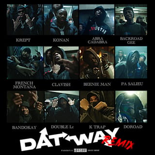 Dat Way (Remix) [feat. Abra Cadabra, Backroad Gee, French Montana, Clavish, Beenie Man, Pa Salieu, Bandokay, Double Lz, K-Trap & DoRoad]