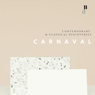 "076 Classical Discoveries": Carnaval