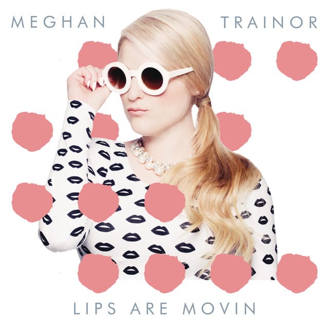 Lips Are Movin - Single