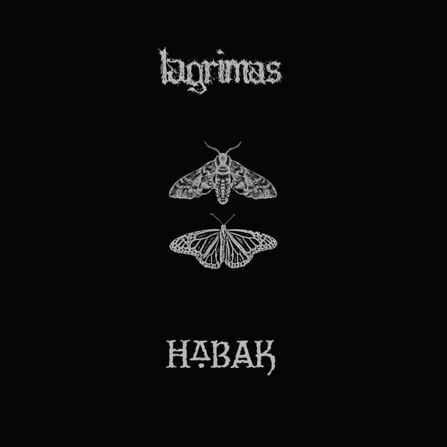 Lagrimas / Habak