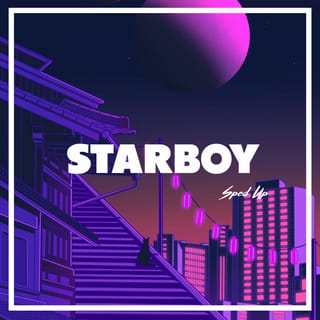 Starboy Sped Up