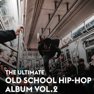 The Ultimate Old School Hip-Hop Album Vol.2