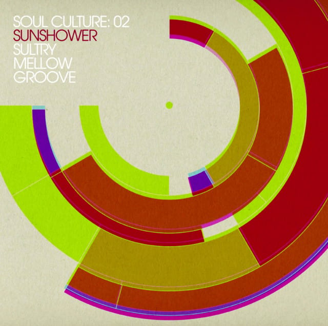 Soul Culture: 02 Sunshower Sultry Mellow Groove