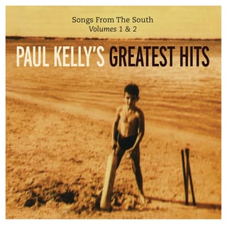 Paul Kelly's Greatest Hits: Songs From The South 1985-2019
