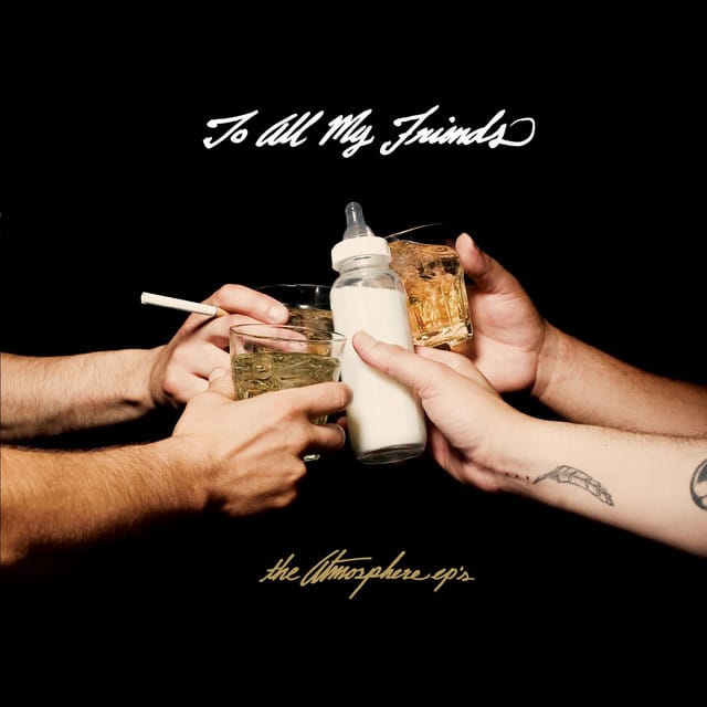 To All My Friends, Blood Makes The Blade Holy: the Atmosphere ep's
