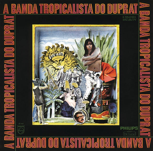 A Banda Tropicalista Do Duprat