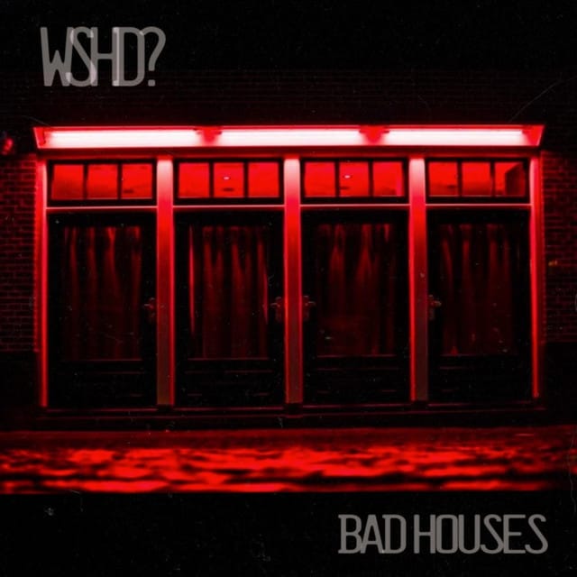 Bad Houses