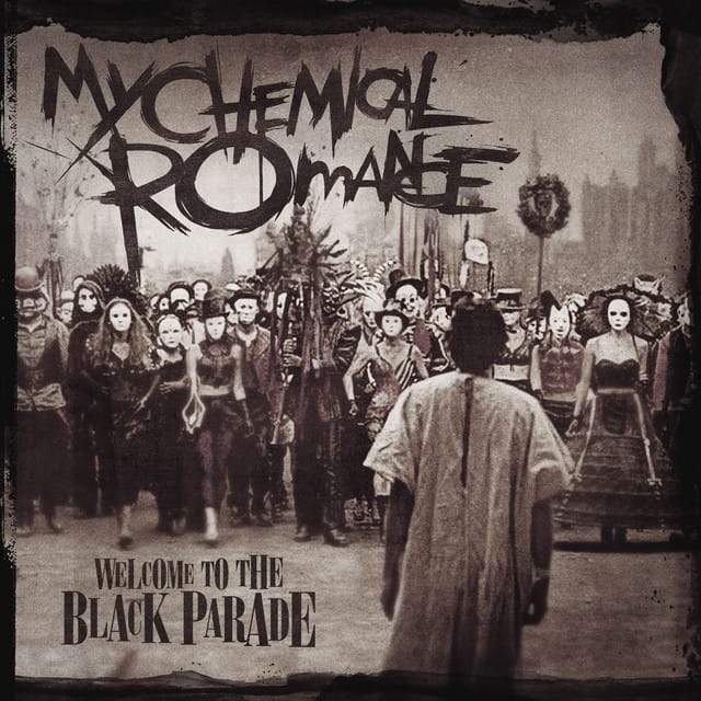 My Chemical Romance – Welcome to the Black Parade - Single | Album
