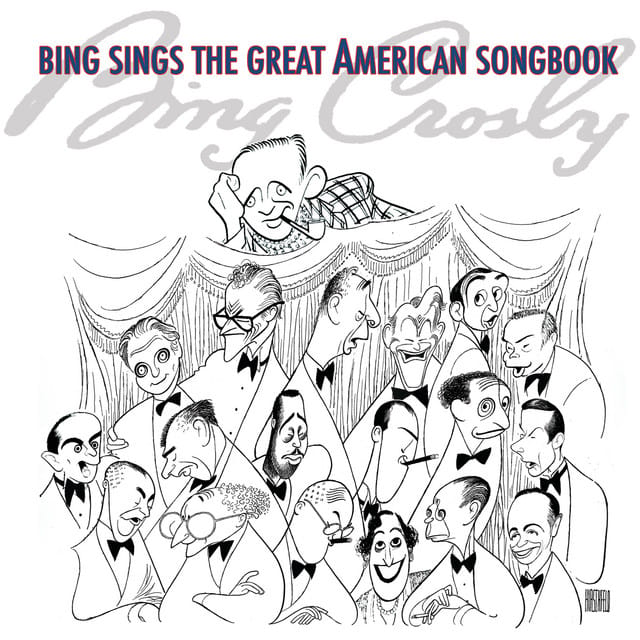 Bing Sings The Great American Songbook