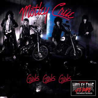 Girls, Girls, Girls (40th Anniversary)