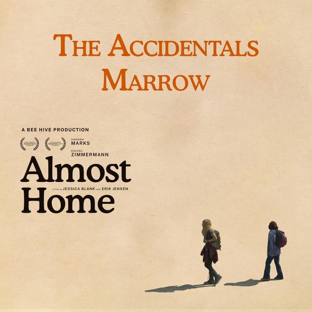 Marrow (from “Almost Home”)