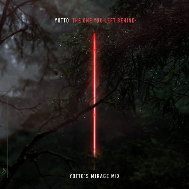 The One You Left Behind (Yotto's Mirage mix)