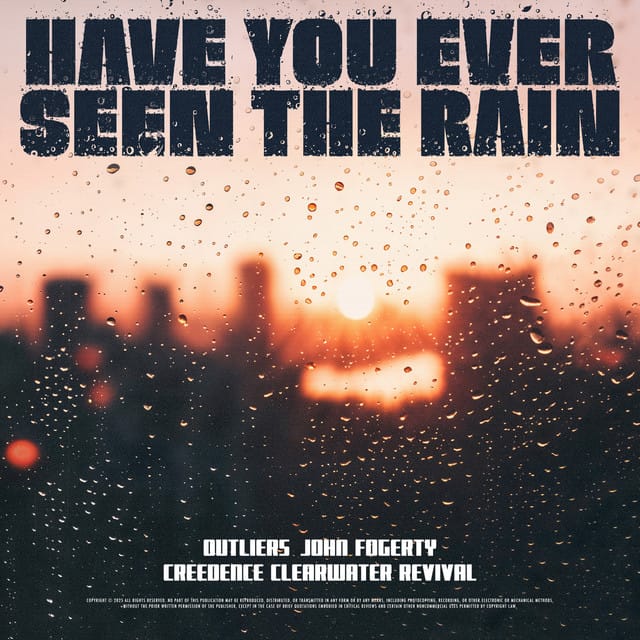 Have You Ever Seen the Rain
