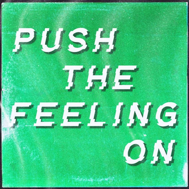 Push the Feeling On - Single