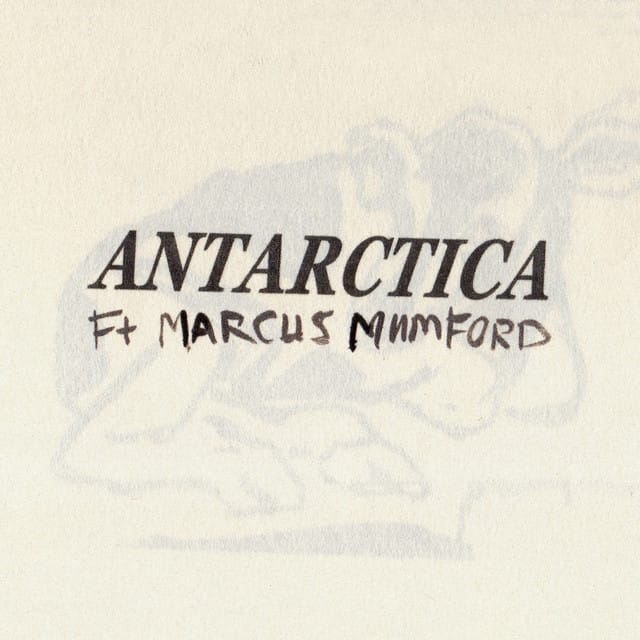 Antarctica (ft. Marcus Mumford)