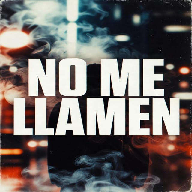 NO ME LLAMEN - Single