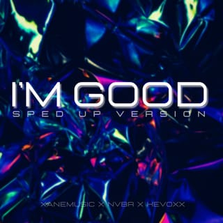 I'm Good Sped Up (Remix)