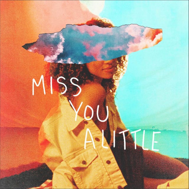 Miss You A Little