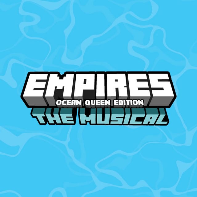 Empires: The Musical