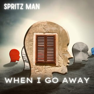 when i go away