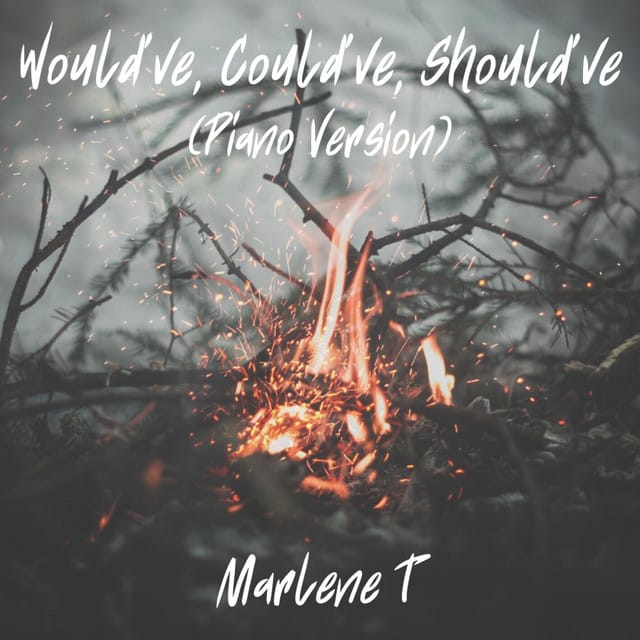 Would've, Could've, Should've (Piano Version) - Single
