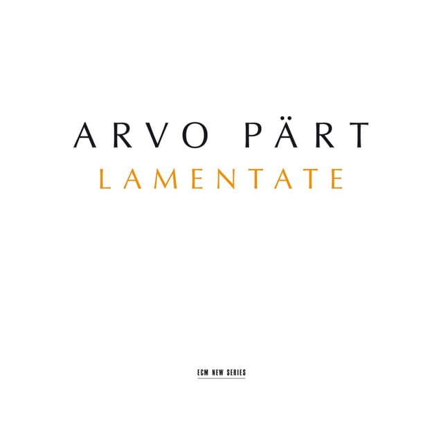 Pärt: Lamentate
