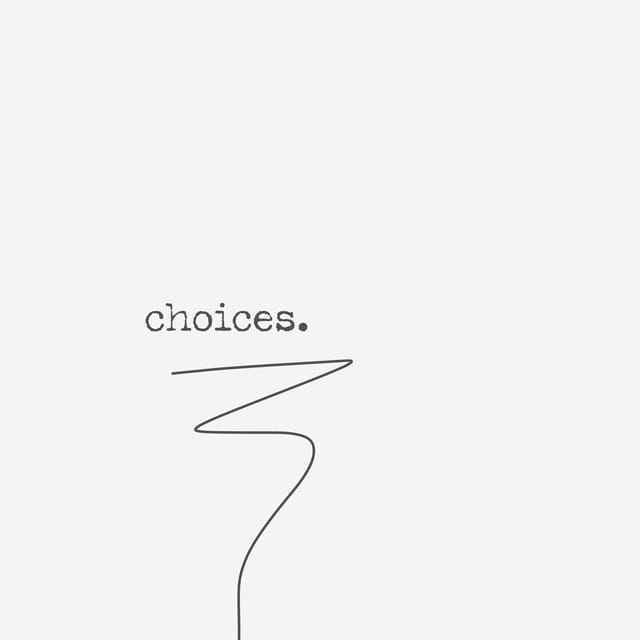 Choices