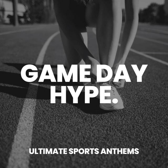 Game Day Hype - Ultimate Sports Anthems