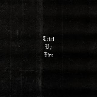 Trial by Fire