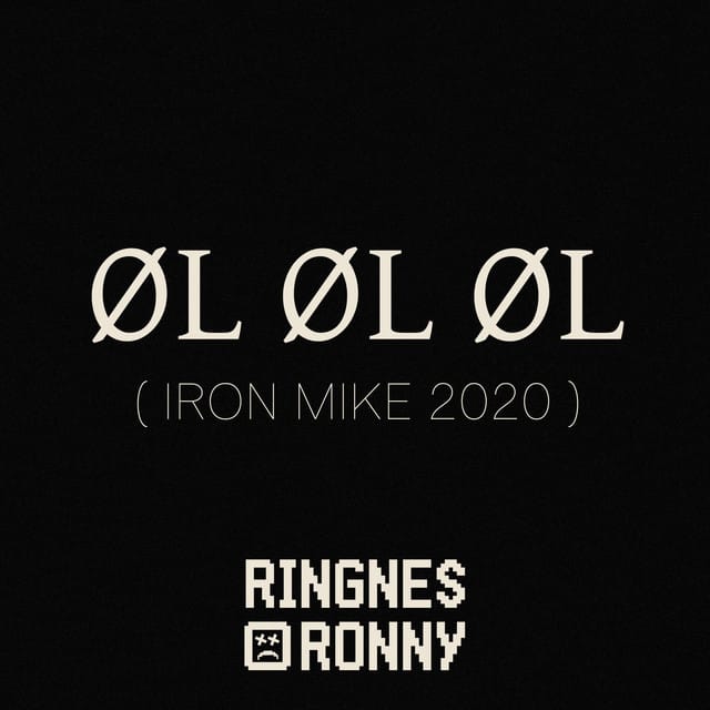 Øl Øl Øl (Iron Mike 2020)