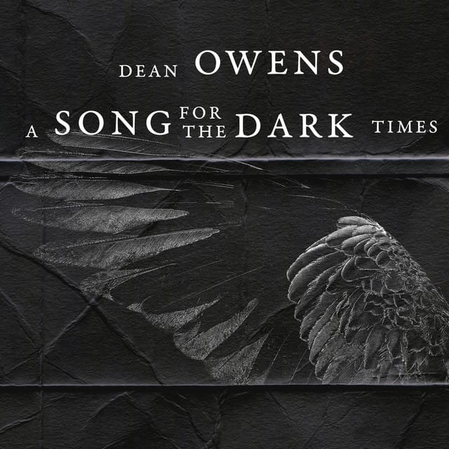 A Song for the Dark Times