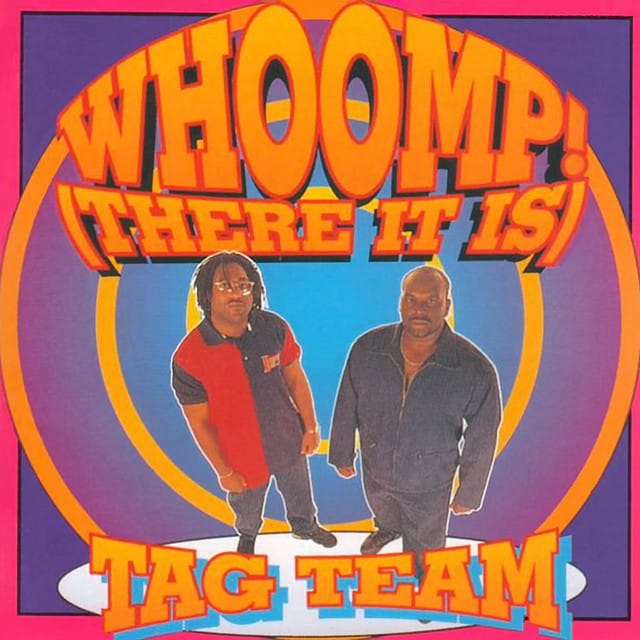 Whoomp! There It Is (Radio Edit)  - Single