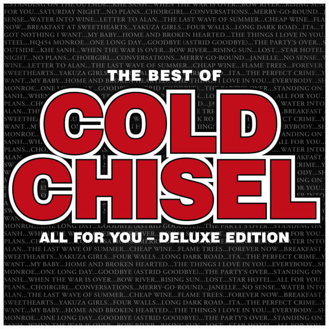 The Best Of Cold Chisel - All For You (Deluxe)